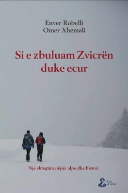  Të shtunën promovohet libri “Si e zbuluam Zvicrën duke ecur”